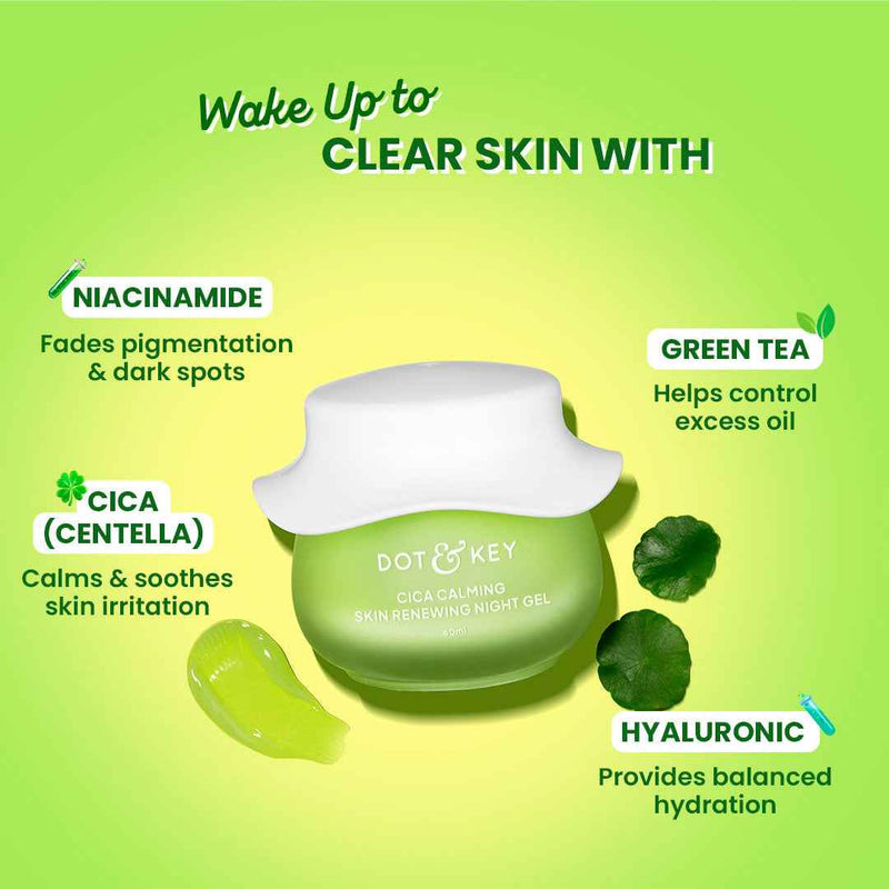 Dot & Key Cica Calming Night Gel (Niacinamide + Green Tea)