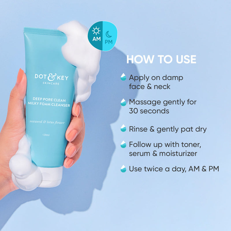 Dot & Key Deep Pore Clean Foaming Face Wash how to use