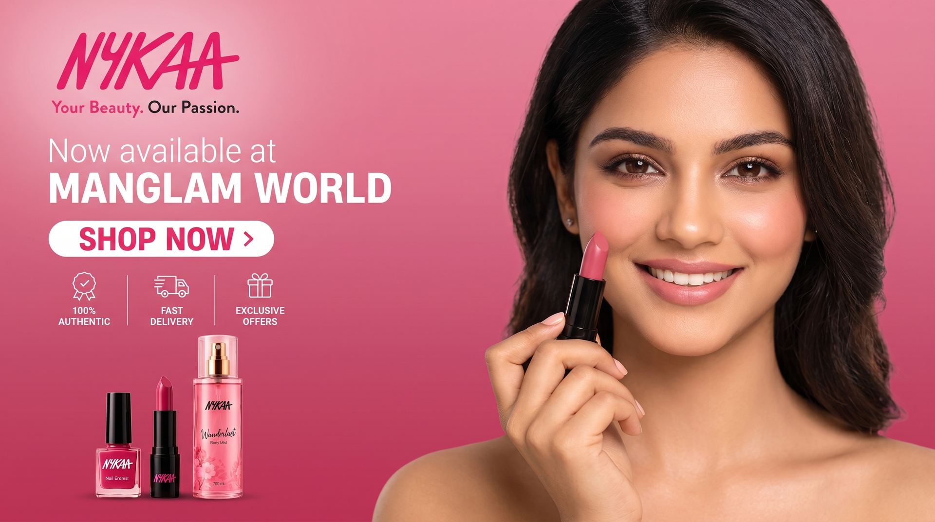 Nykaa beauty collection — Your Beauty Our Passion, now available at Manglam World